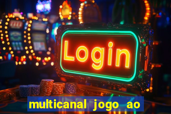 multicanal jogo ao vivo hd